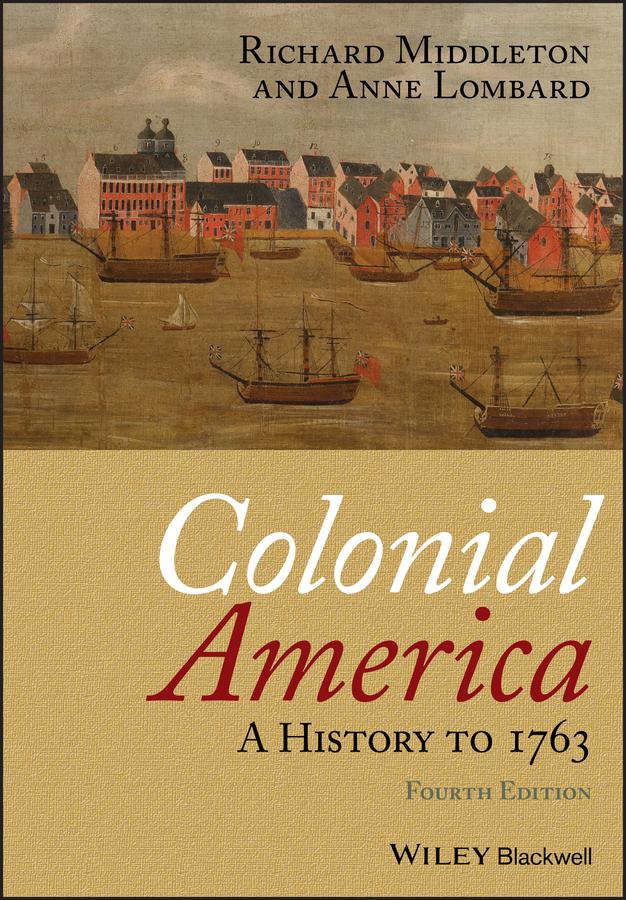 Colonial America by Anne Lombard, Richard Middleton