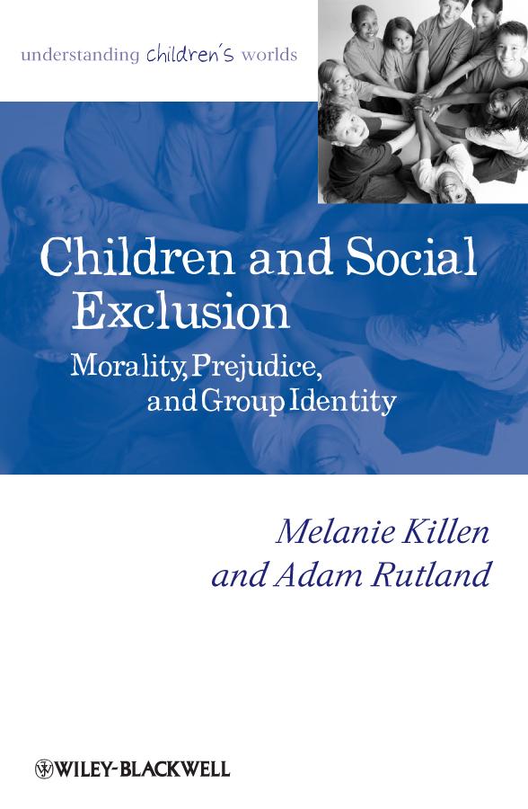 Children and Social Exclusion by Adam Rutland, Melanie Killen