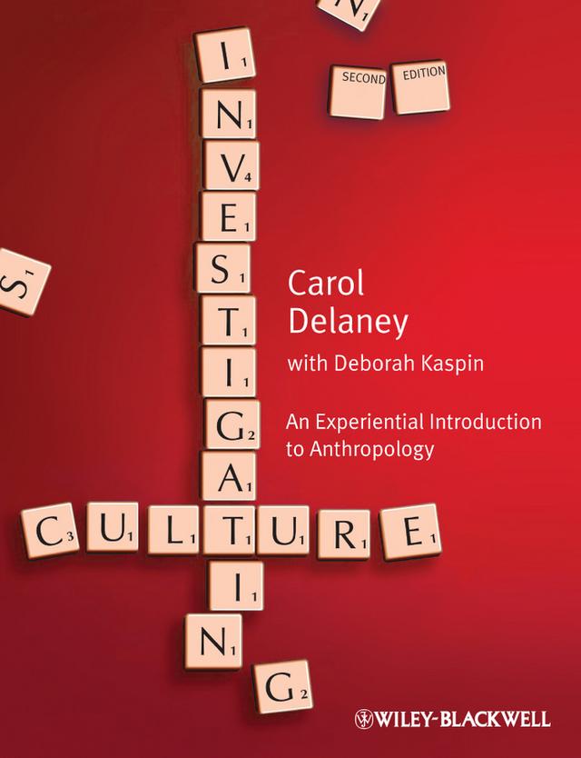 Investigating Culture by Carol Delaney, Deborah Kaspin