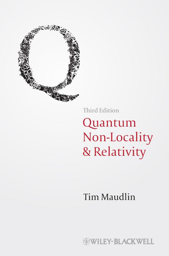 Quantum Non-Locality and Relativity by Tim Maudlin