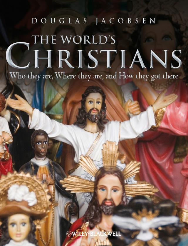 The World's Christians by Douglas Jacobsen