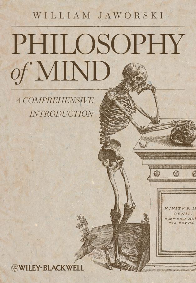 Philosophy of Mind by William Jaworski