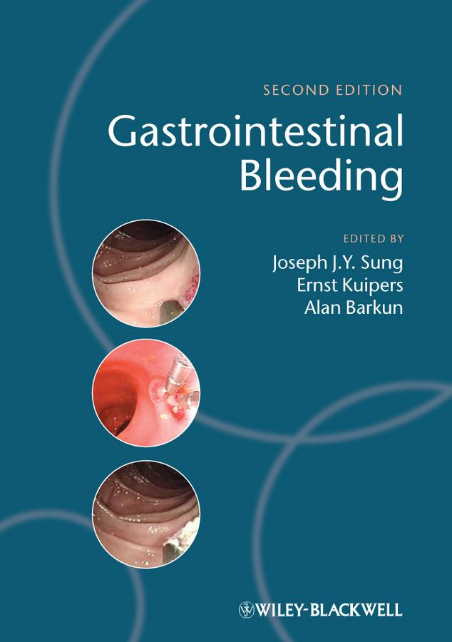 Gastrointestinal Bleeding by Alan Barkun, Ernst Kuipers, Joseph J. Y. Sung
