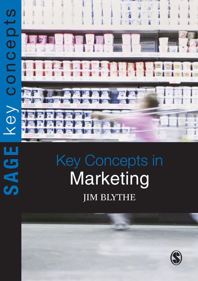 Key Concepts in Marketing by Jim Blythe