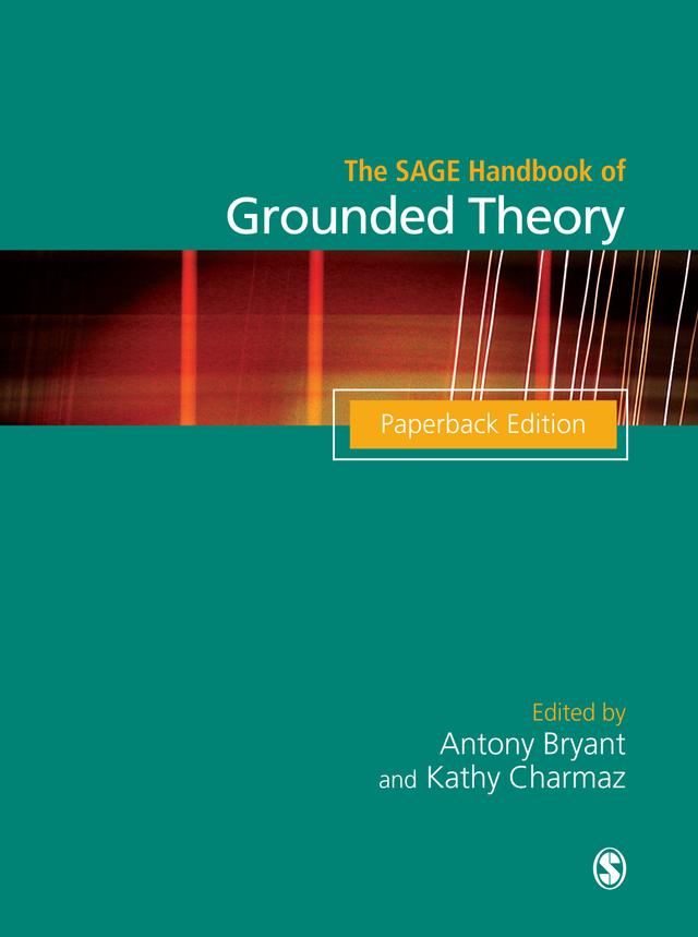 The SAGE Handbook of Grounded Theory by Antony Bryant