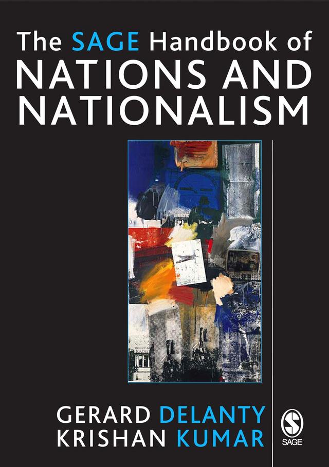 The SAGE Handbook of Nations and Nationalism by Gerard Delanty
