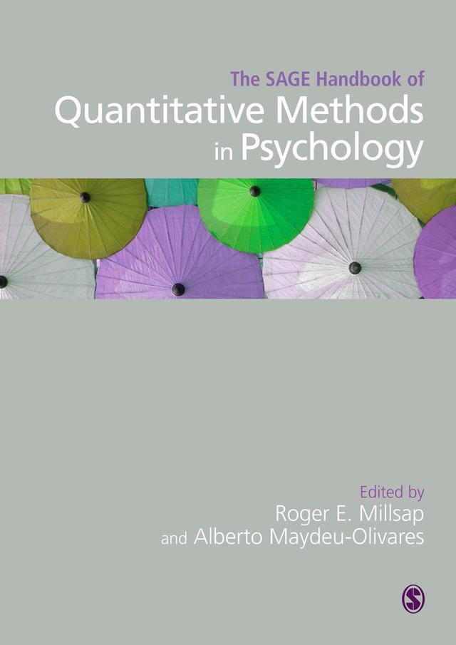 The SAGE Handbook of Quantitative Methods in Psychology by Roger E Millsap