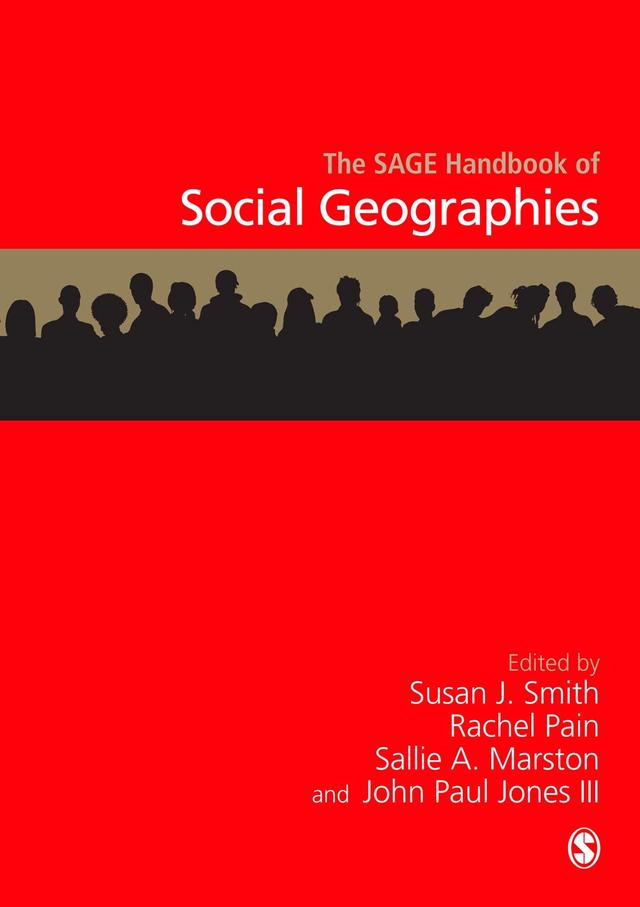 The SAGE Handbook of Social Geographies by Susan J Smith