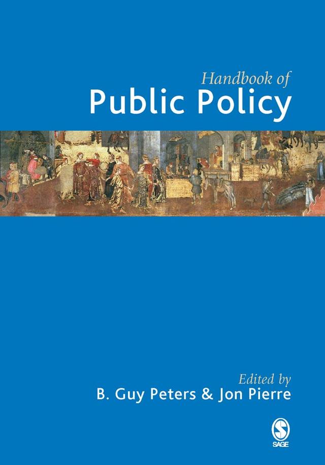 Handbook of Public Policy by B Guy Peters