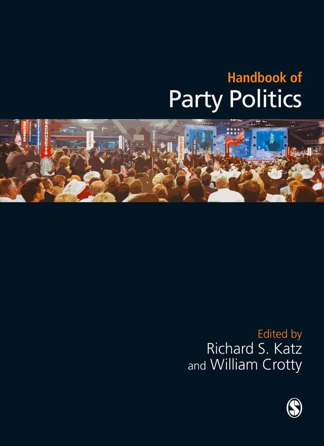 Handbook of Party Politics by Richard S Katz