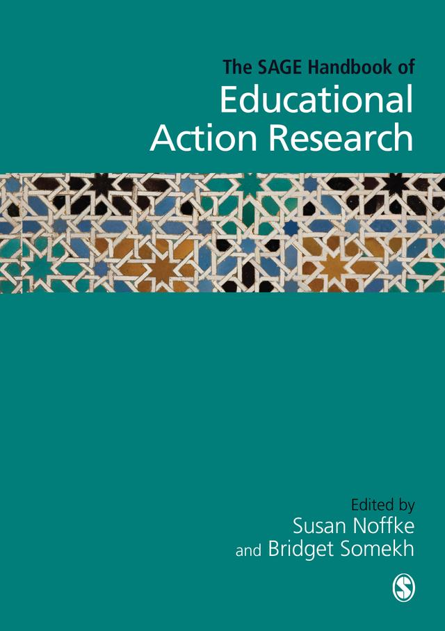 The SAGE Handbook of Educational Action Research by Susan E Noffke