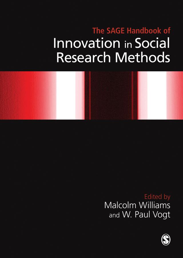 The SAGE Handbook of Innovation in Social Research Methods by Malcolm Williams