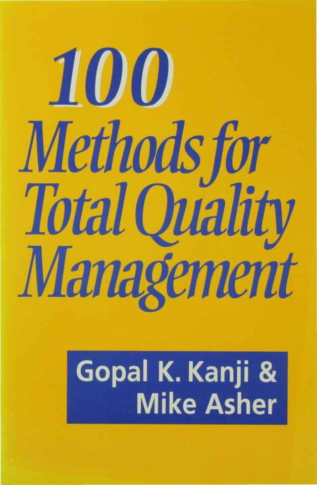 100 Methods for Total Quality Management by Gopal K Kanji