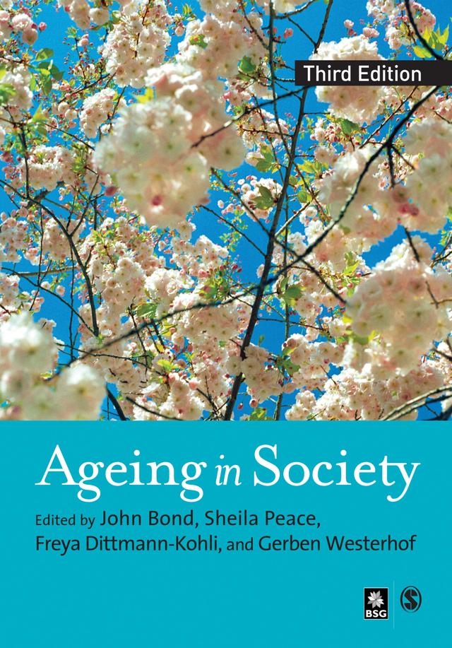 Ageing in Society by John Bond