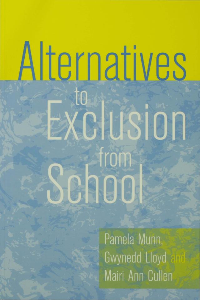Alternatives to Exclusion from School by Pamela Munn