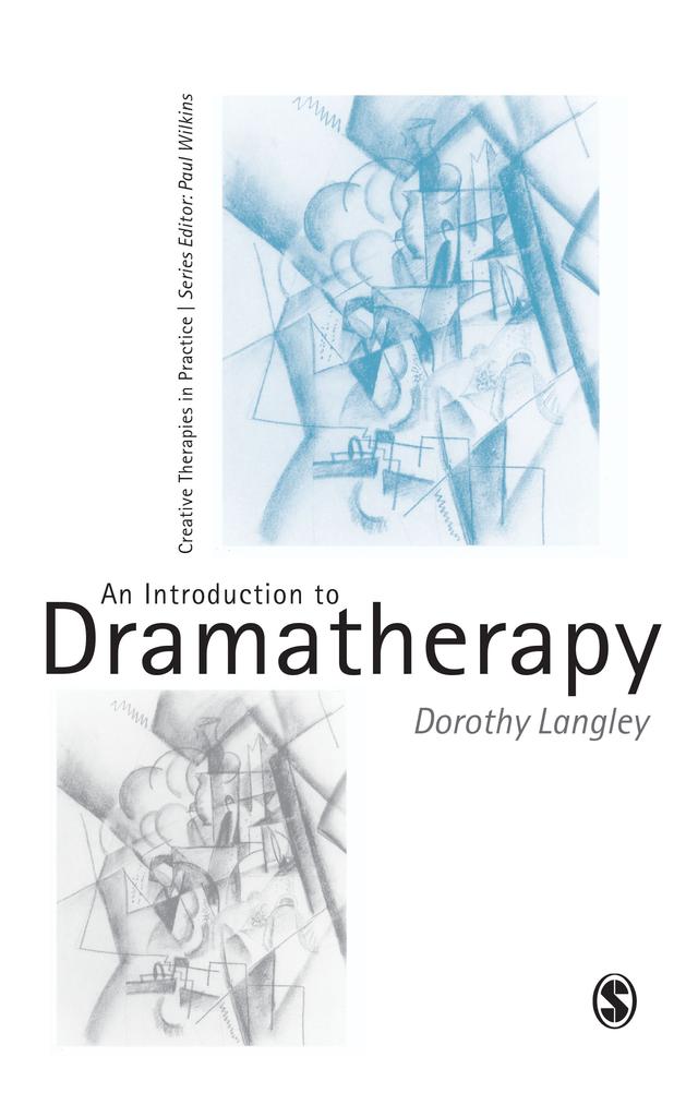 An Introduction to Dramatherapy by Dorothy Langley