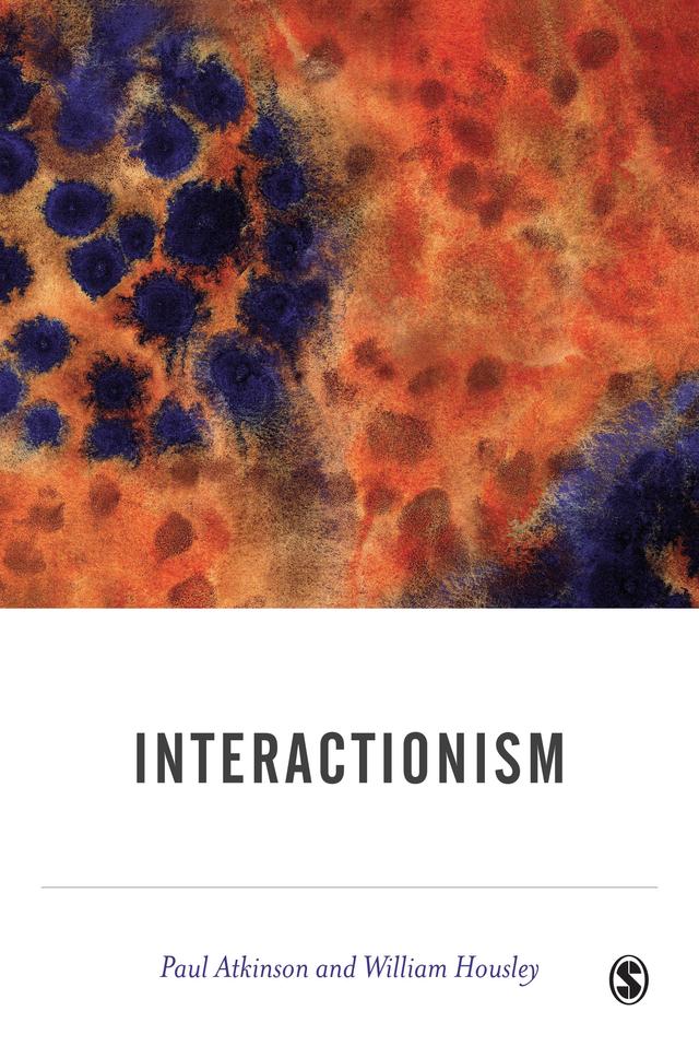 Interactionism by Paul Atkinson
