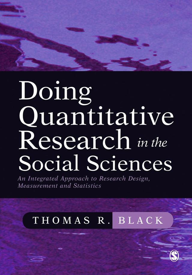 Doing Quantitative Research in the Social Sciences by Thomas R Black