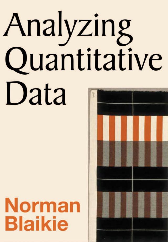 Analyzing Quantitative Data by Norman Blaikie