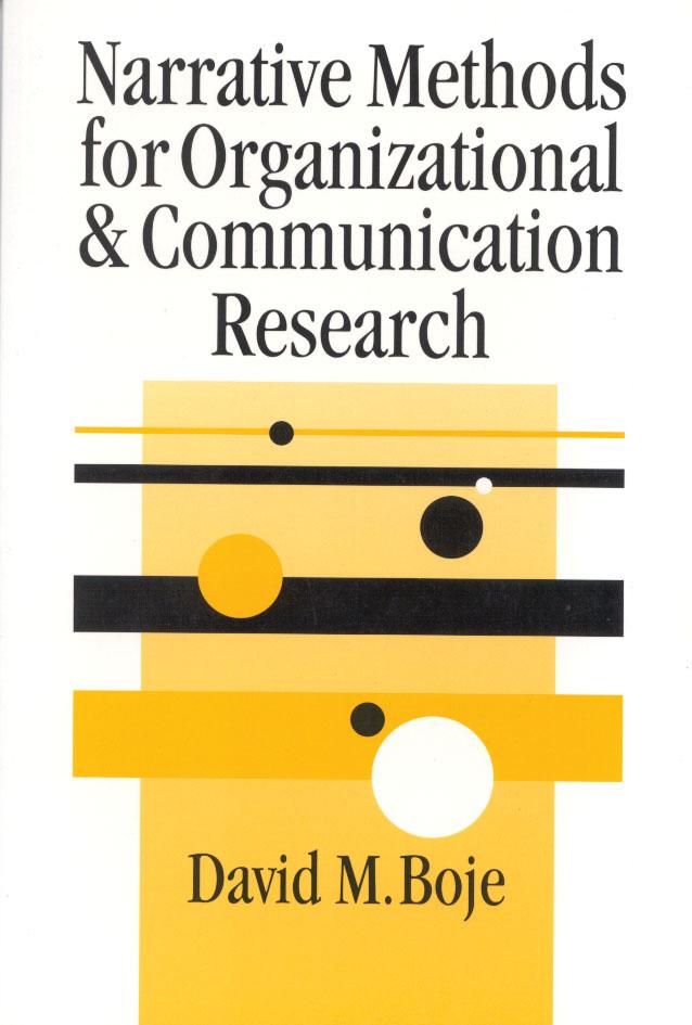 Narrative Methods for Organizational & Communication Research by David M Boje