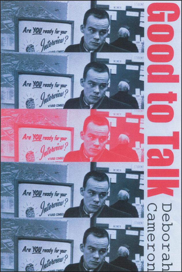 Good to Talk? by Deborah Cameron