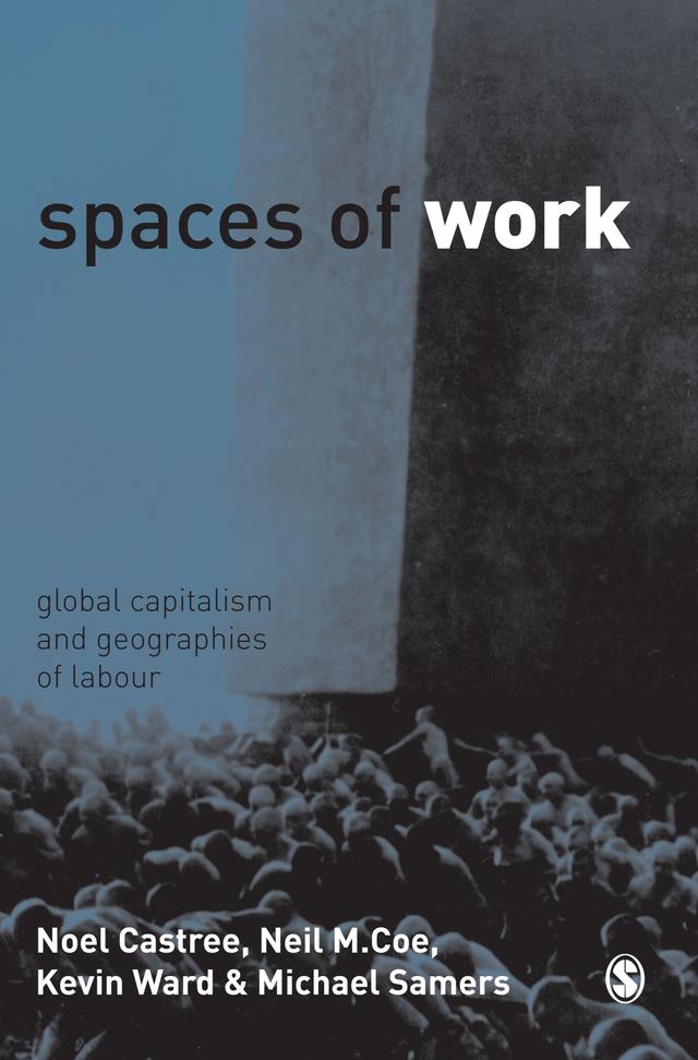 Spaces of Work by Noel Castree
