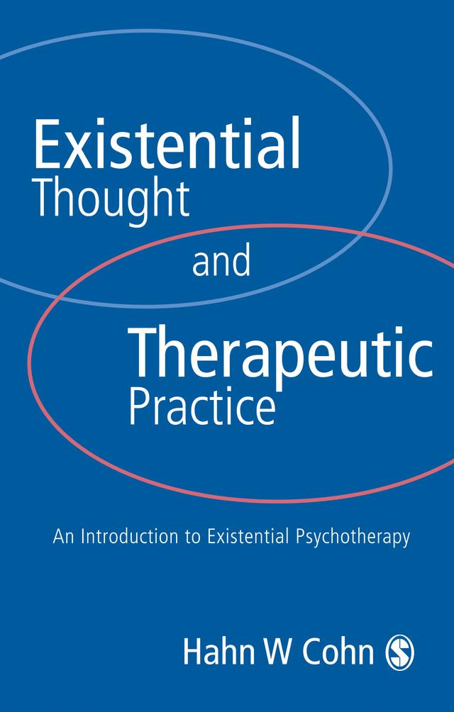 Existential Thought and Therapeutic Practice by Hans W Cohn