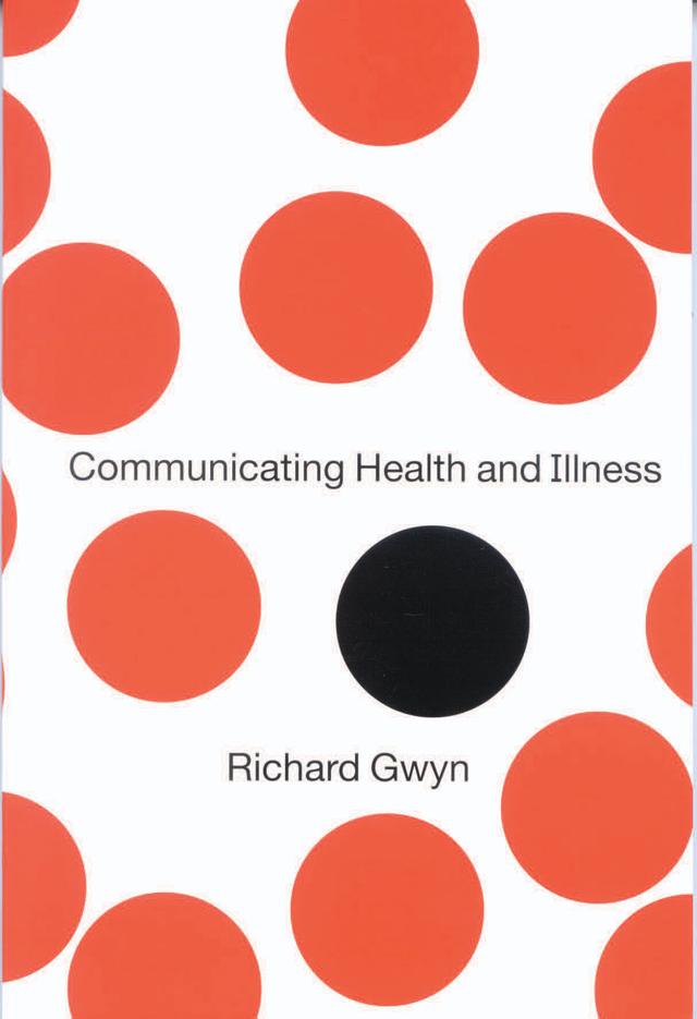Communicating Health and Illness by Richard Gwyn