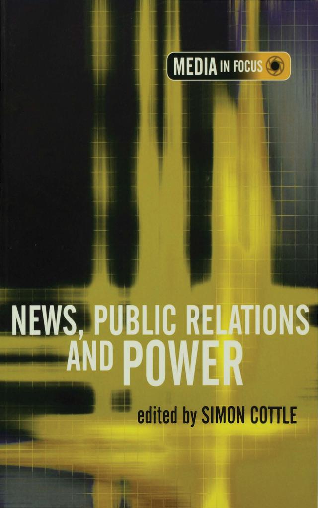 News, Public Relations and Power by Simon Cottle