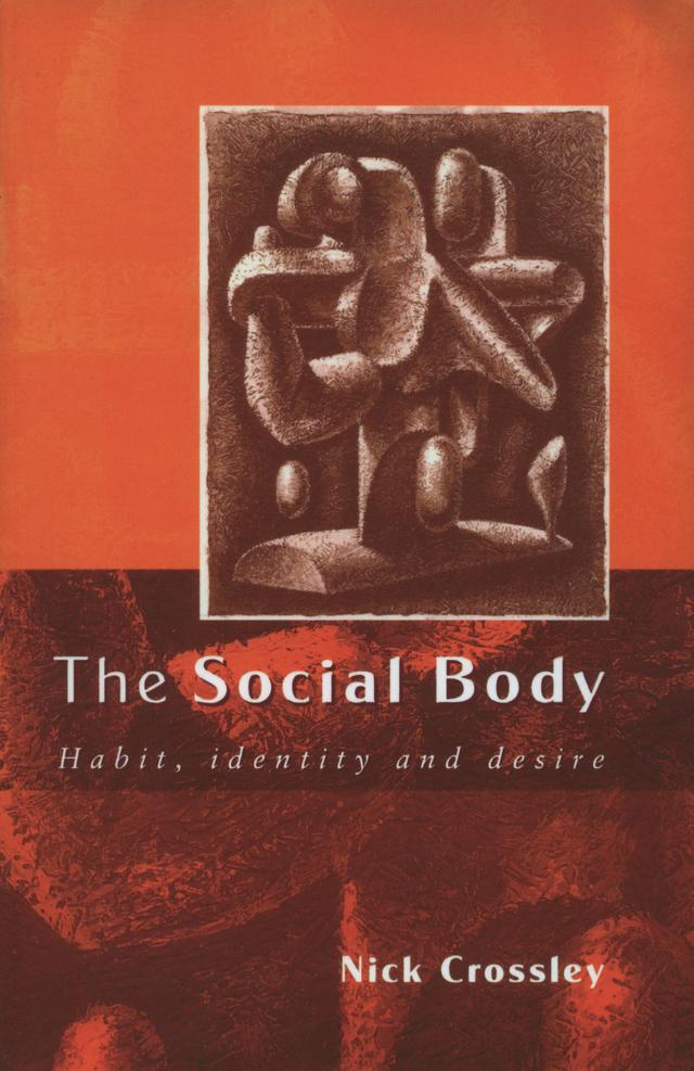 The Social Body by Nick Crossley