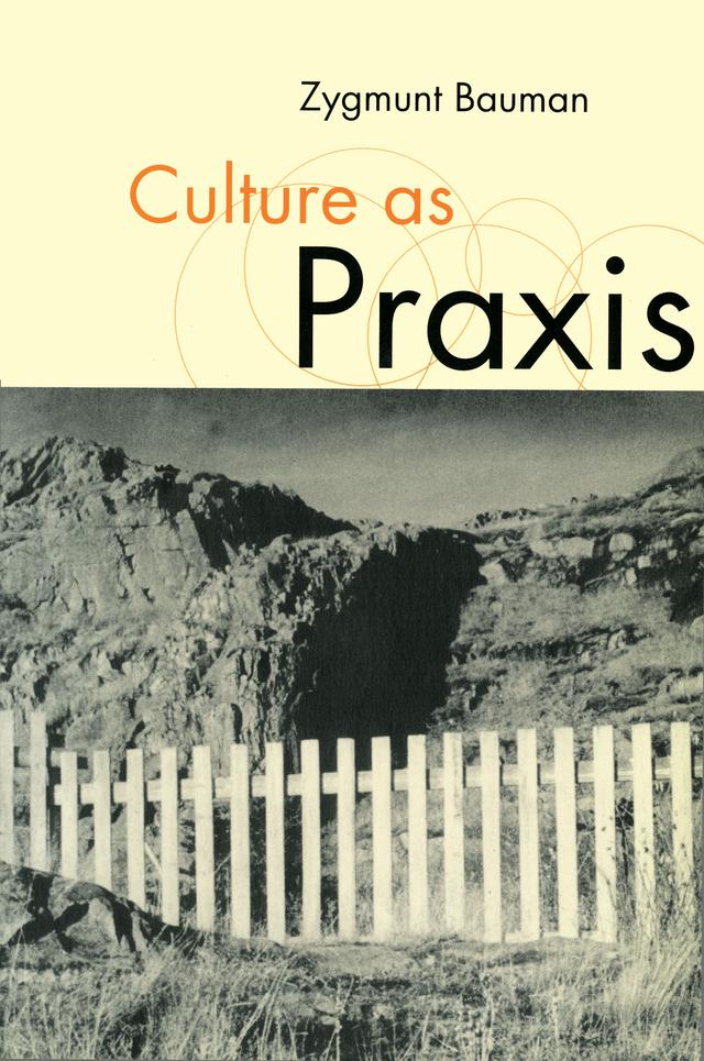 Culture as Praxis by Zygmunt Bauman