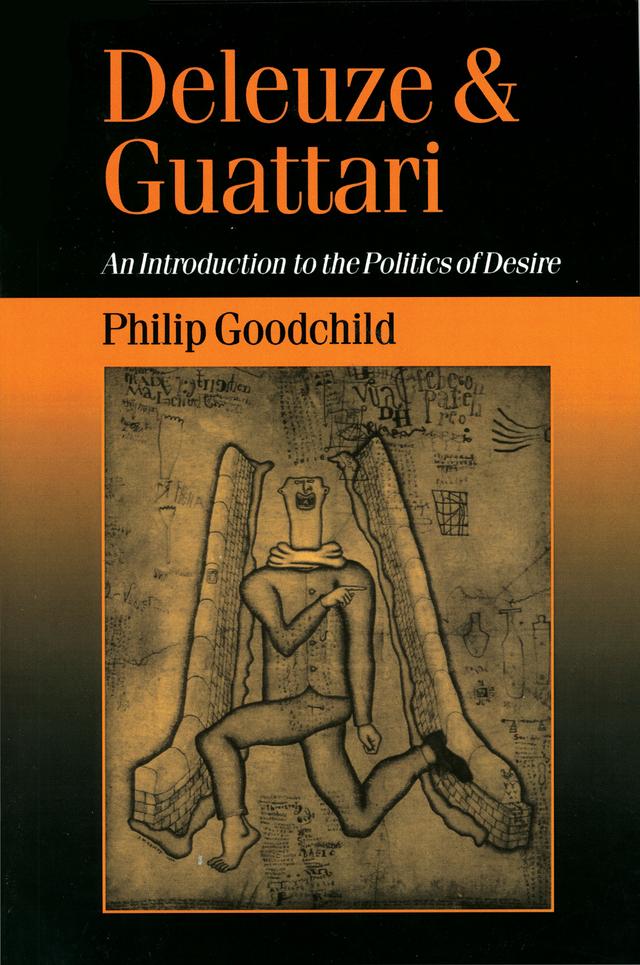 Deleuze and Guattari by Philip Goodchild