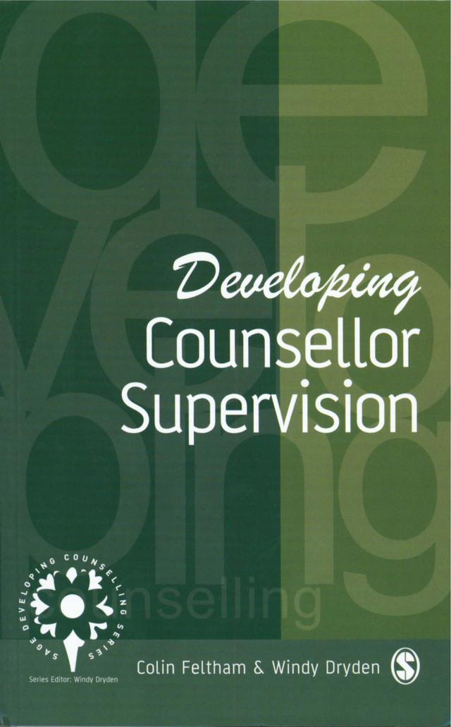 Developing Counsellor Supervision by Colin Feltham