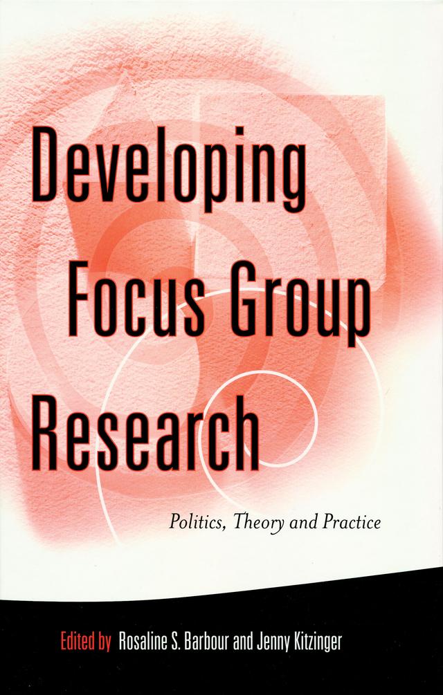 Developing Focus Group Research by Rosaline Barbour