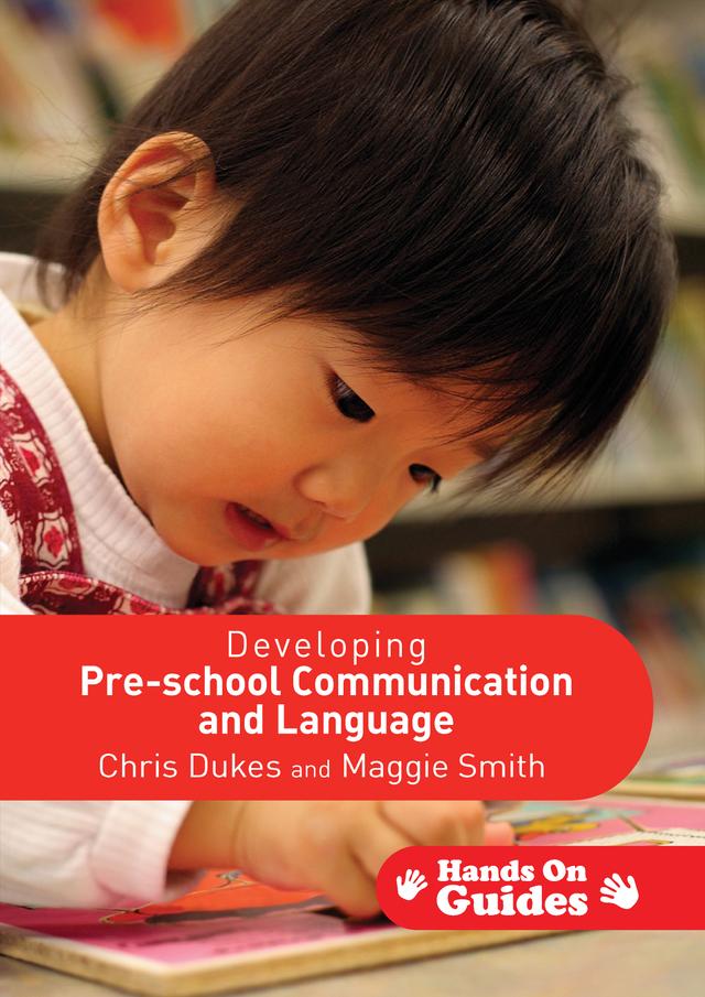 Developing Pre-school Communication and Language by Chris Dukes
