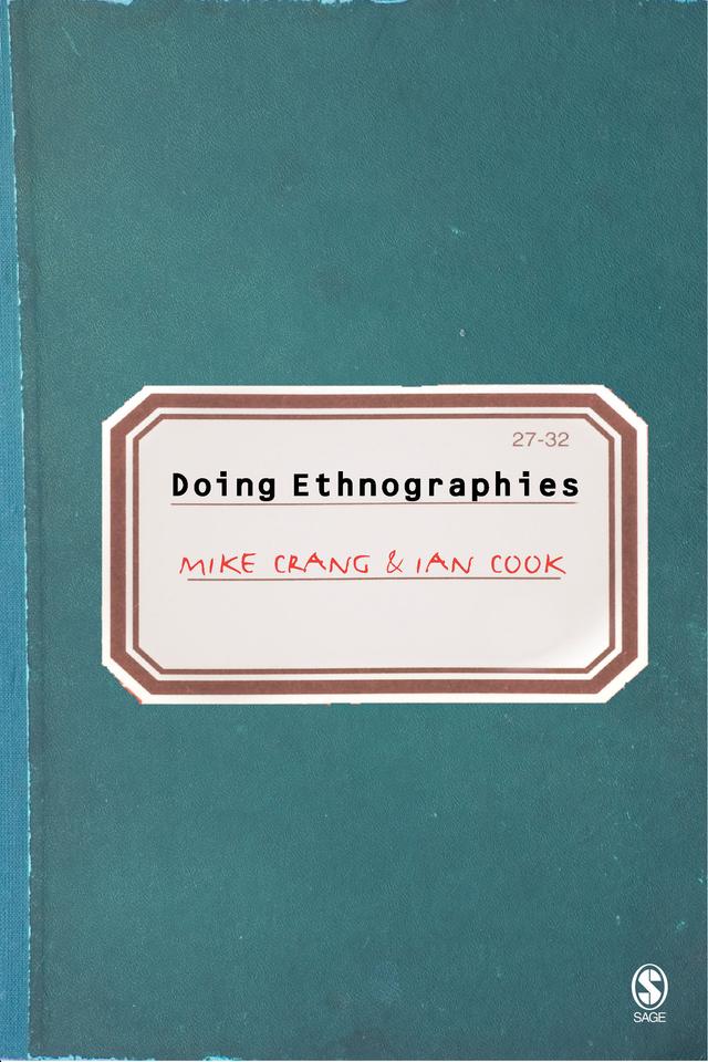 Doing Ethnographies by Mike Crang