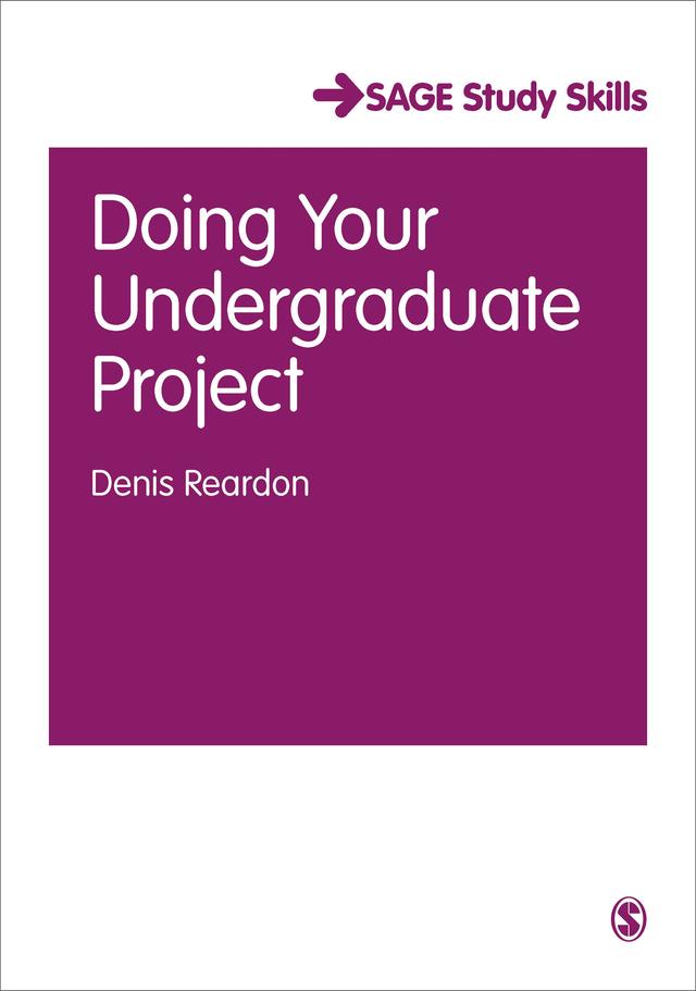 Doing Your Undergraduate Project by Denis Reardon