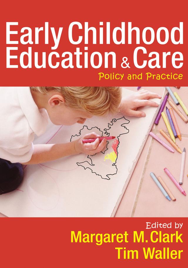 Early Childhood Education and Care by Margaret M Clark