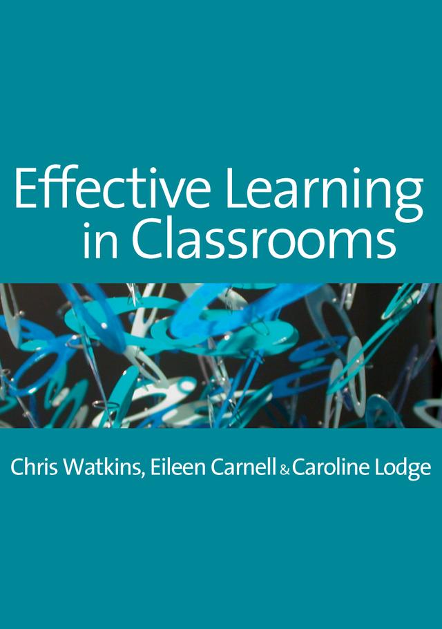 Effective Learning in Classrooms by Chris Watkins