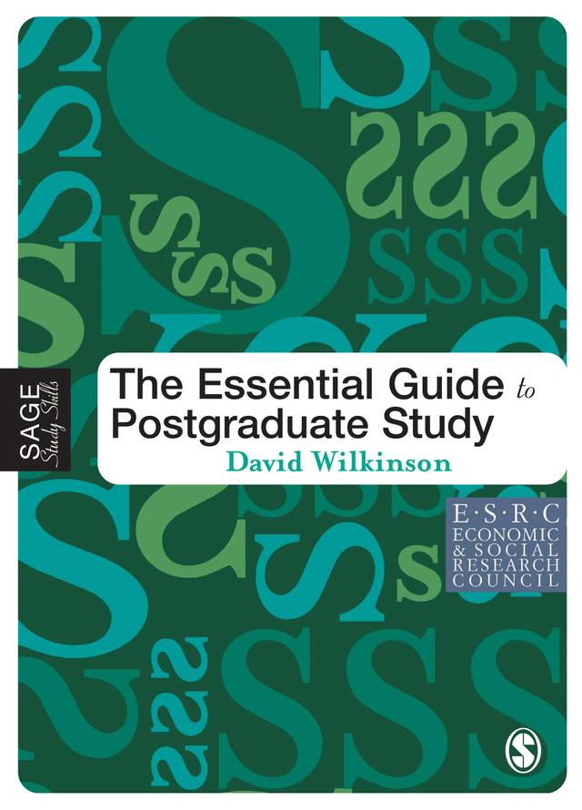 The Essential Guide to Postgraduate Study by David Wilkinson