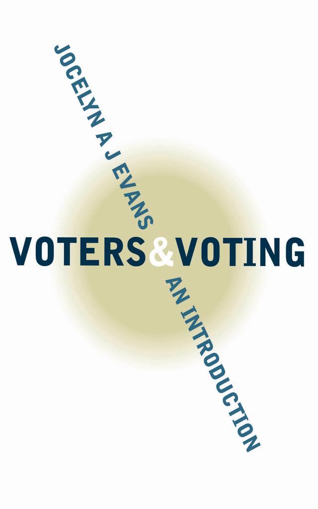 Voters and Voting by Jocelyn A J Evans