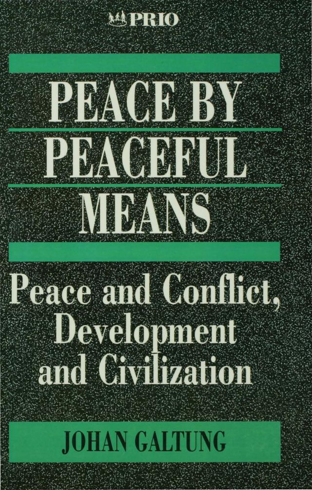 Peace by Peaceful Means by Johan Galtung