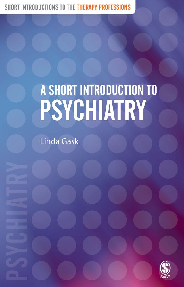A Short Introduction to Psychiatry by Linda Gask