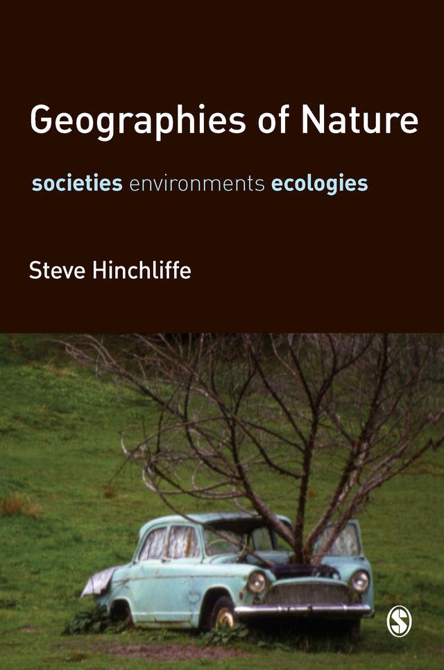 Geographies of Nature by Steve Hinchliffe