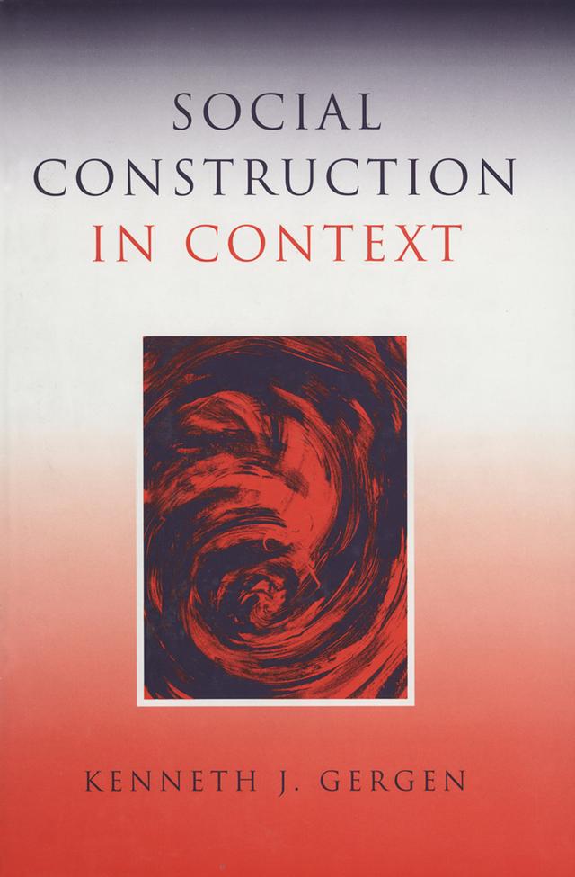 Social Construction in Context by Kenneth J Gergen