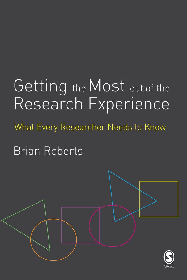 Getting the Most Out of the Research Experience by Brian Roberts