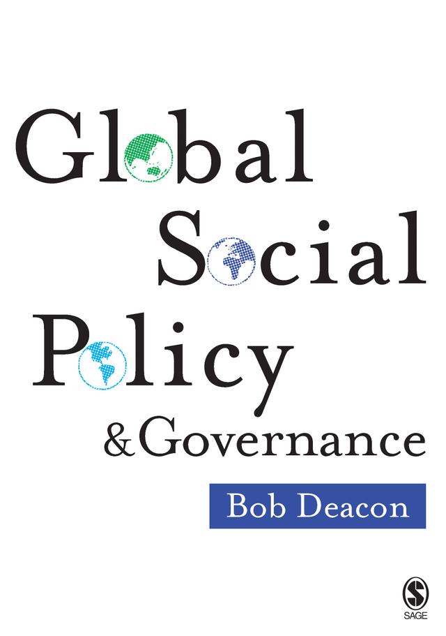 Global Social Policy and Governance by Bob Deacon