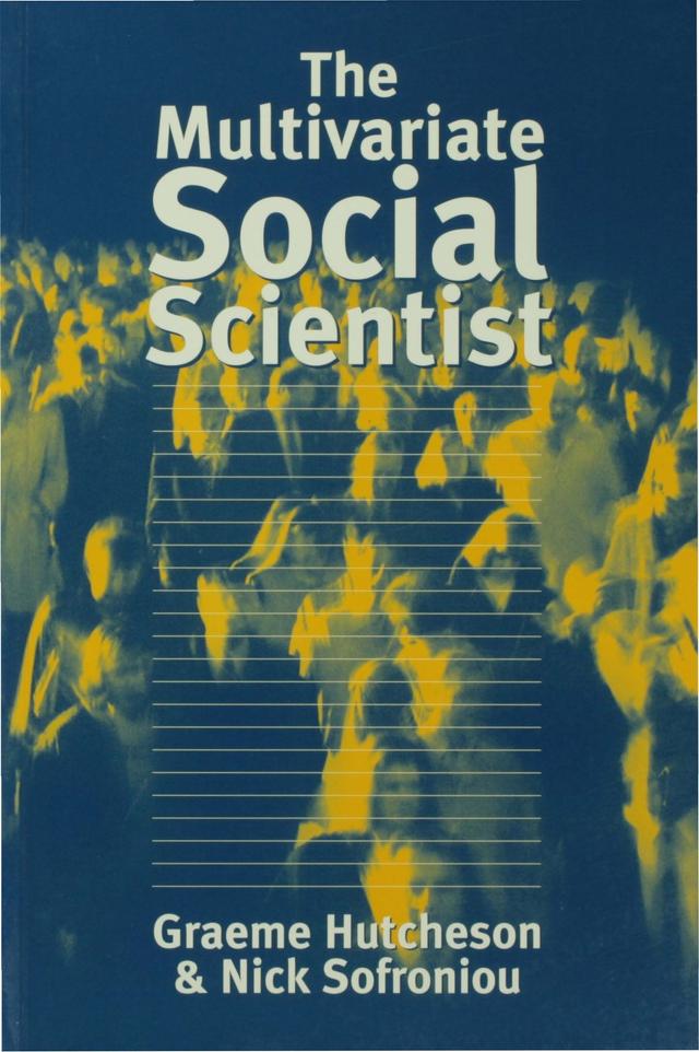 The Multivariate Social Scientist by Graeme D Hutcheson