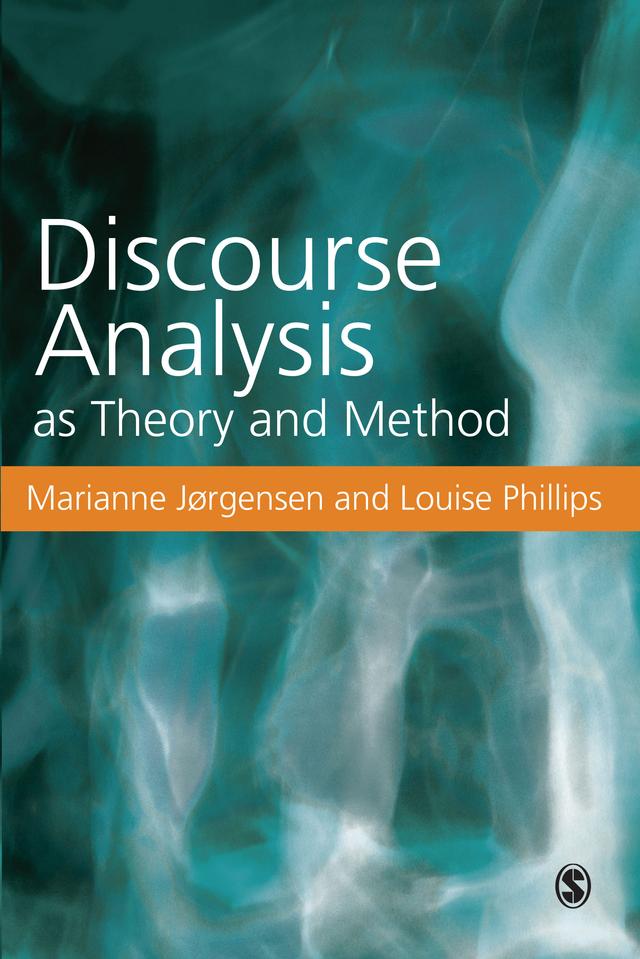Discourse Analysis as Theory and Method by Marianne W Jorgensen