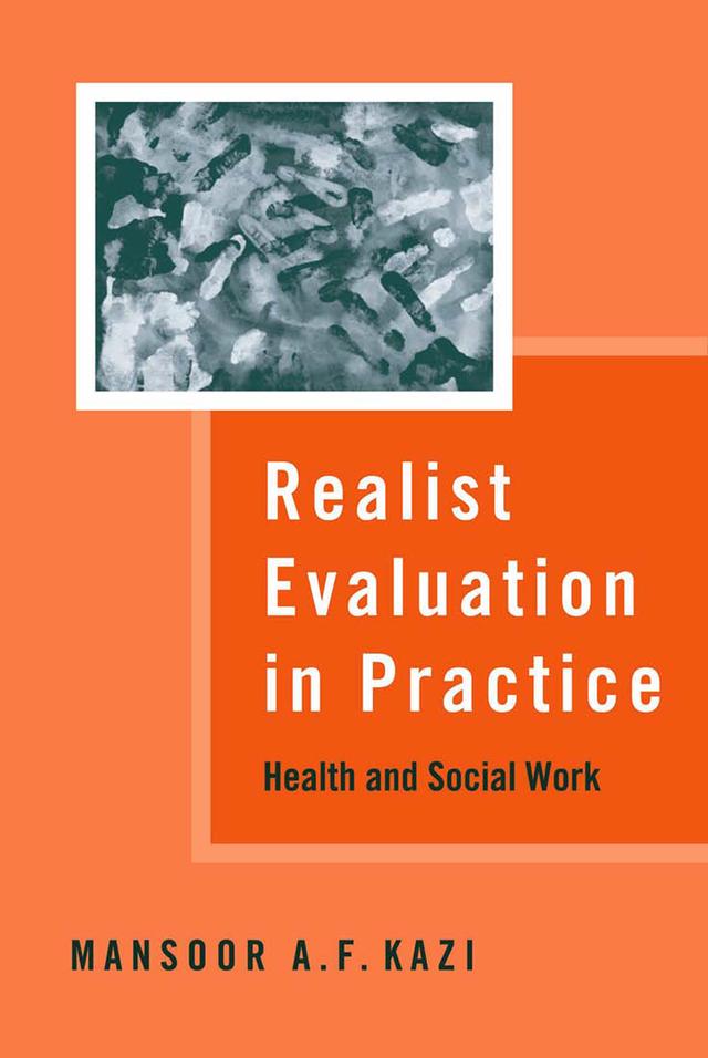 Realist Evaluation in Practice by Mansoor A F Kazi